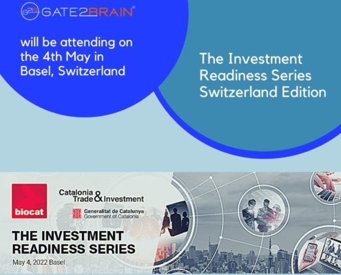 Gate2Brain will be attending in Basel, Switzerland, the Investment Readiness Series, a @Biocat initiative co-organized by the Delegation of the Government of Catalonia in Switzerland, The aim of the meeting is to put the best projects - from companies and/or research organizations - in contact with investors, business angels, venture capitalists and leading Swiss companies.